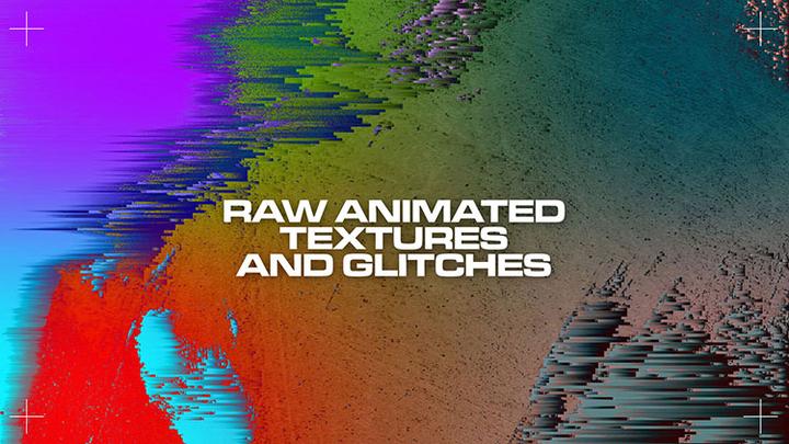 raw animated texture and glitches