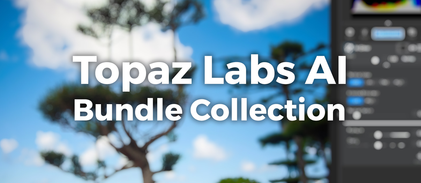 Topaz Labs AI Bundle Collections Full Version TAIBun FI