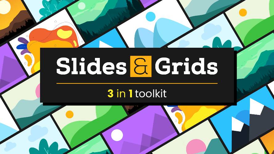 Slides & Grids