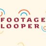 Footage Looper