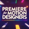 School of Motion - Premiere for Motion Designers Free Download School of Motion - Premiere for Motion Designers