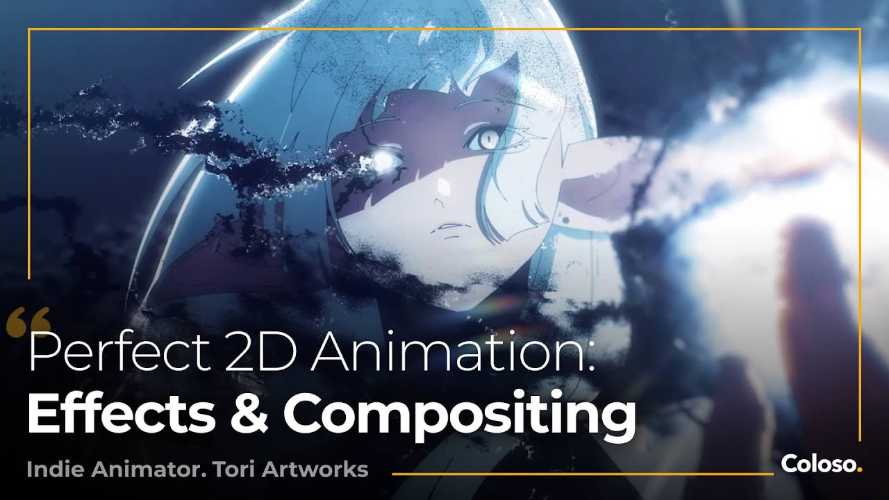 Coloso - Perfect 2D Animation Effects & Compositing
