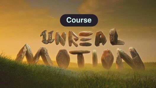 Motion Design School - Unreal Motion