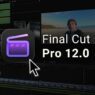 Final Cut Pro 12