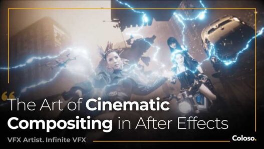 The Art of Cinematic Compositing in After Effects​