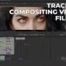 The Gnomon Workshop - Tracking and Compositing VFX for Film & TV