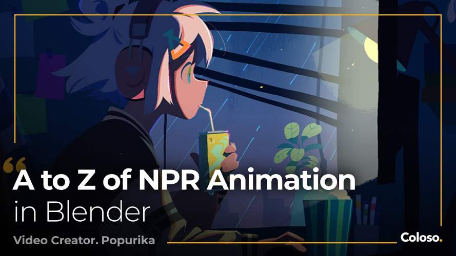 Coloso - A to Z of NPR Animation in Blender Free Download A to Z of NPR Animation in Blender