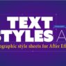 AEScripts Text Styles AE v1.0 for After Effects Free Download Text Styles AE